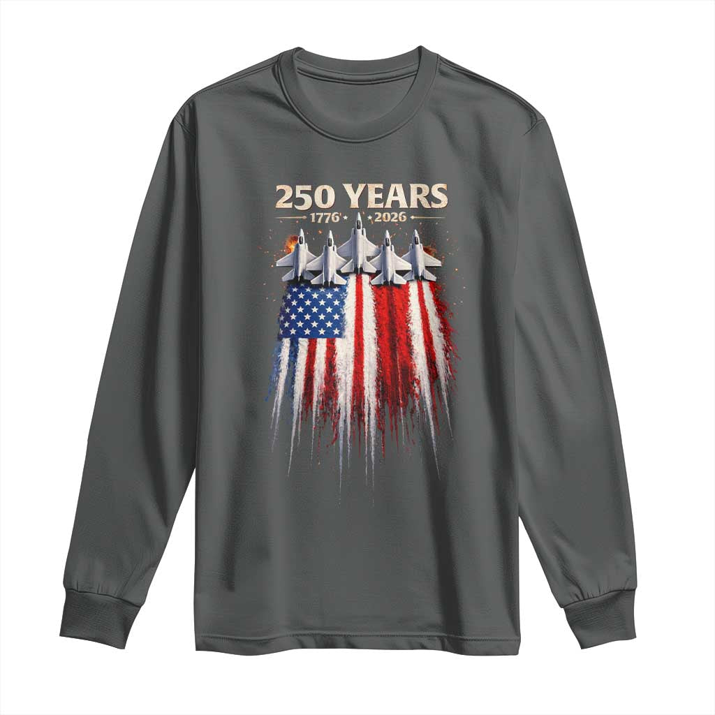 250 Years Anniversary Long Sleeve Shirt Usa American Flag 1776 2026 Patriotic Independence Day 4th July