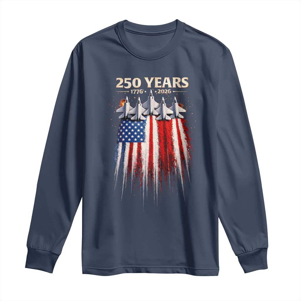 250 Years Anniversary Long Sleeve Shirt Usa American Flag 1776 2026 Patriotic Independence Day 4th July
