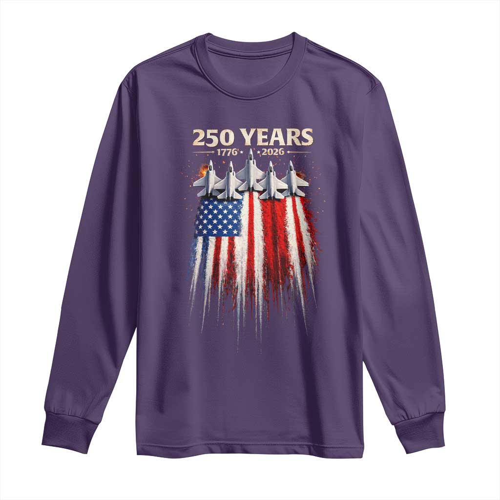 250 Years Anniversary Long Sleeve Shirt Usa American Flag 1776 2026 Patriotic Independence Day 4th July