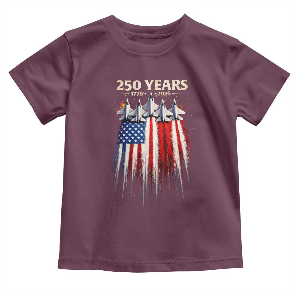 250 Years Anniversary Toddler T Shirt Usa American Flag 1776 2026 Patriotic Independence Day 4th July