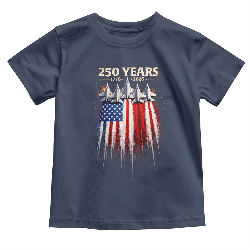 250 Years Anniversary Toddler T Shirt Usa American Flag 1776 2026 Patriotic Independence Day 4th July
