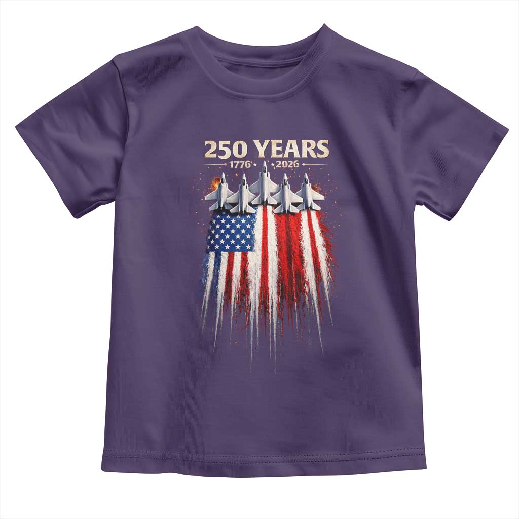250 Years Anniversary Toddler T Shirt Usa American Flag 1776 2026 Patriotic Independence Day 4th July