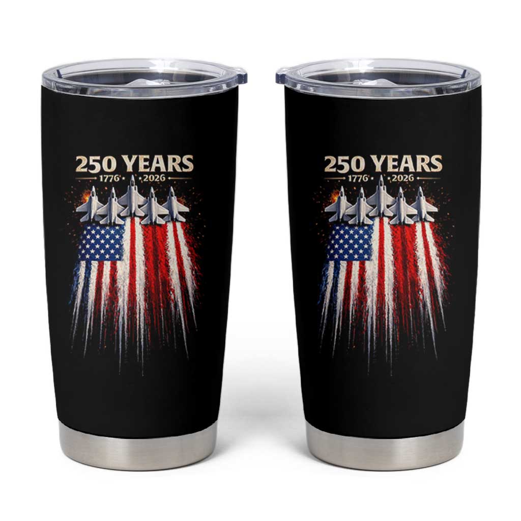 250 Years Anniversary Tumbler Cup Usa American Flag 1776 2026 Patriotic Independence Day 4th July