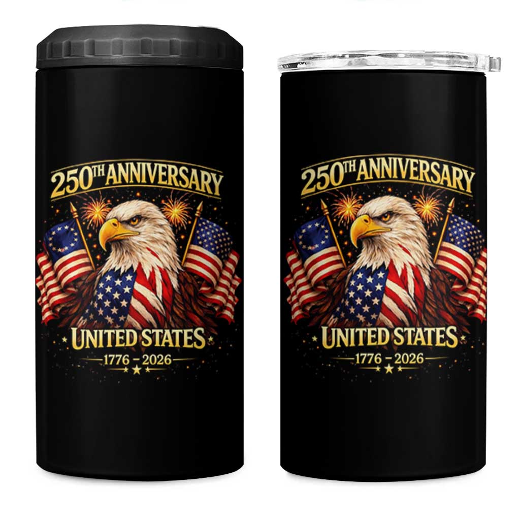 250th Anniversary 4 in 1 Can Cooler Tumbler United States 250 Years Birthday 1776 2026 Eagle USA Flag