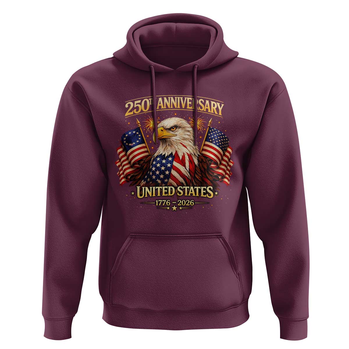 250th Anniversary Hoodie United States 250 Years Birthday 1776 2026 Eagle USA Flag