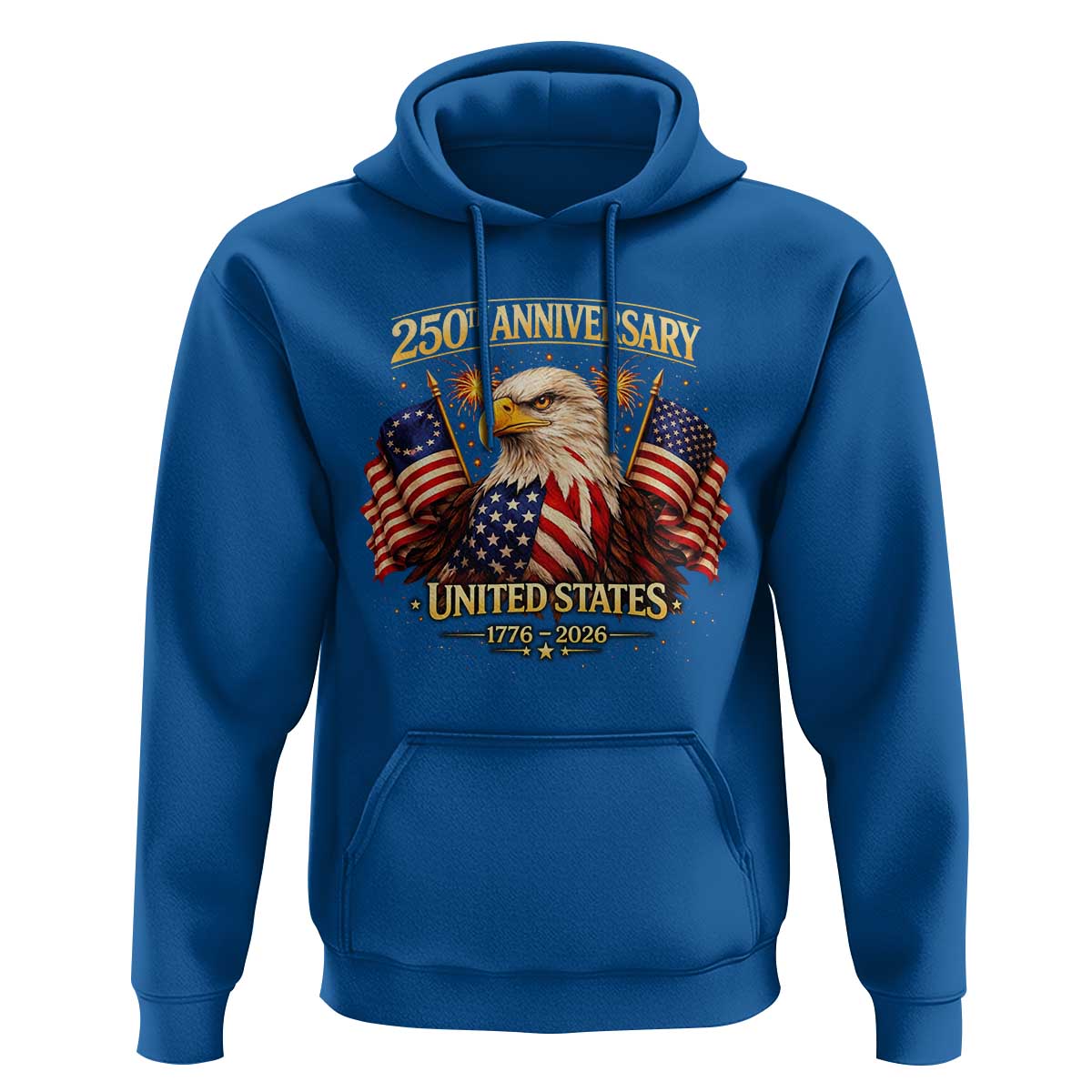 250th Anniversary Hoodie United States 250 Years Birthday 1776 2026 Eagle USA Flag