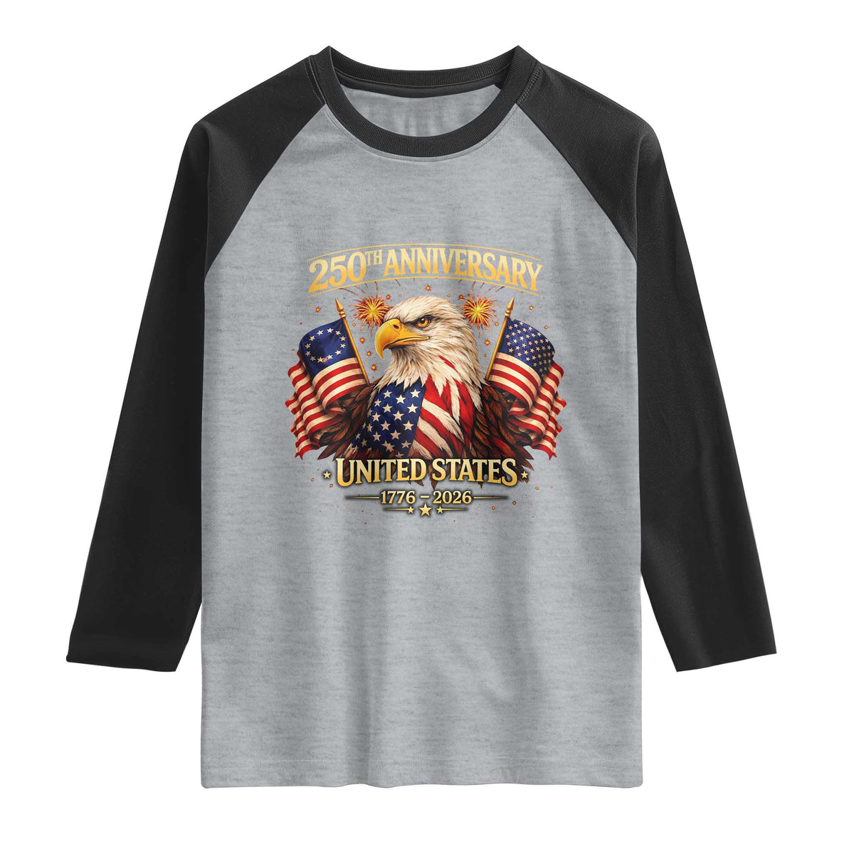 250th Anniversary Raglan Shirt United States 250 Years Birthday 1776 2026 Eagle USA Flag