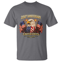 250th Anniversary T Shirt United States 250 Years Birthday 1776 2026 Eagle USA Flag