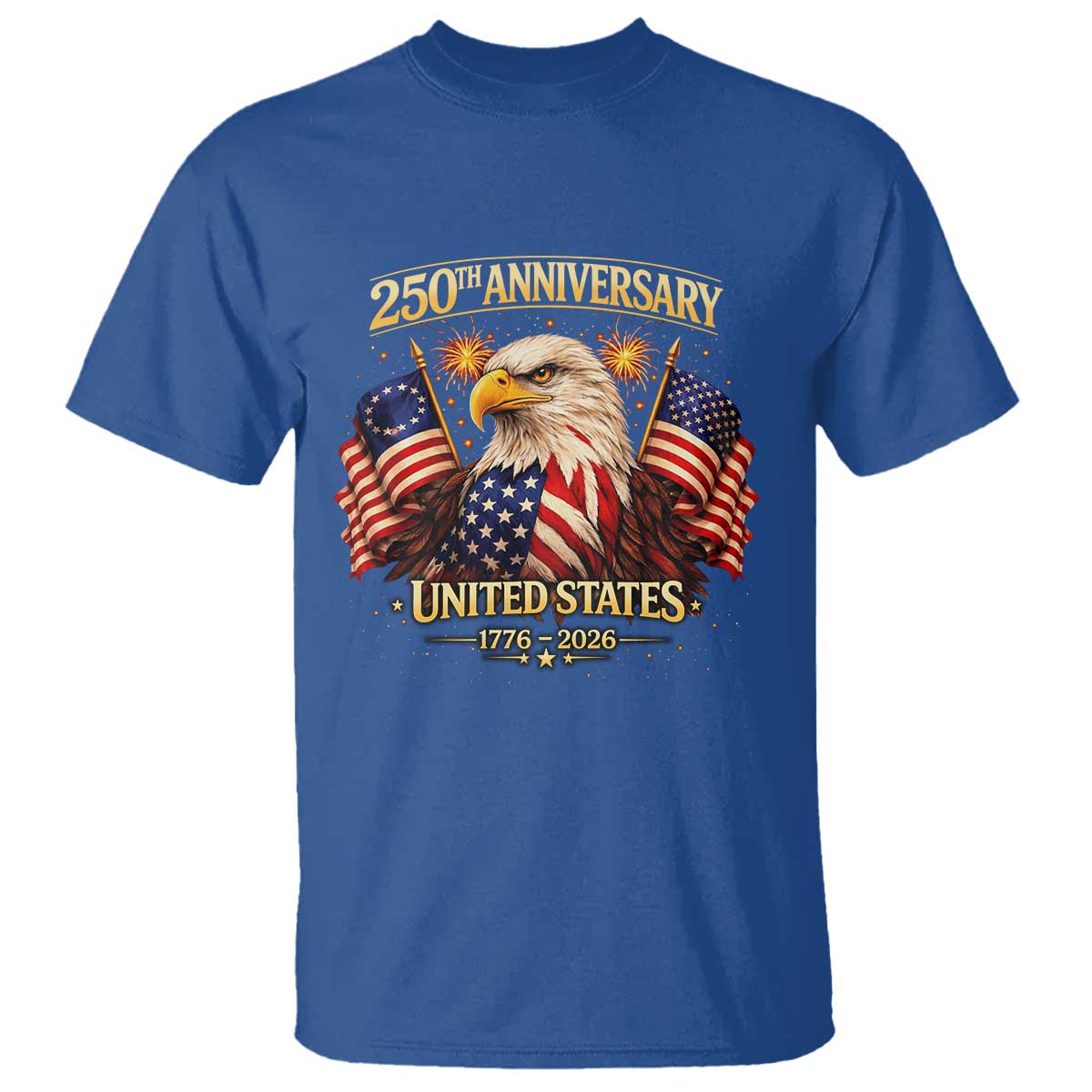 250th Anniversary T Shirt United States 250 Years Birthday 1776 2026 Eagle USA Flag
