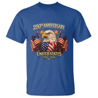 250th Anniversary T Shirt United States 250 Years Birthday 1776 2026 Eagle USA Flag
