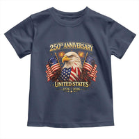 250th Anniversary Toddler T Shirt United States 250 Years Birthday 1776 2026 Eagle USA Flag