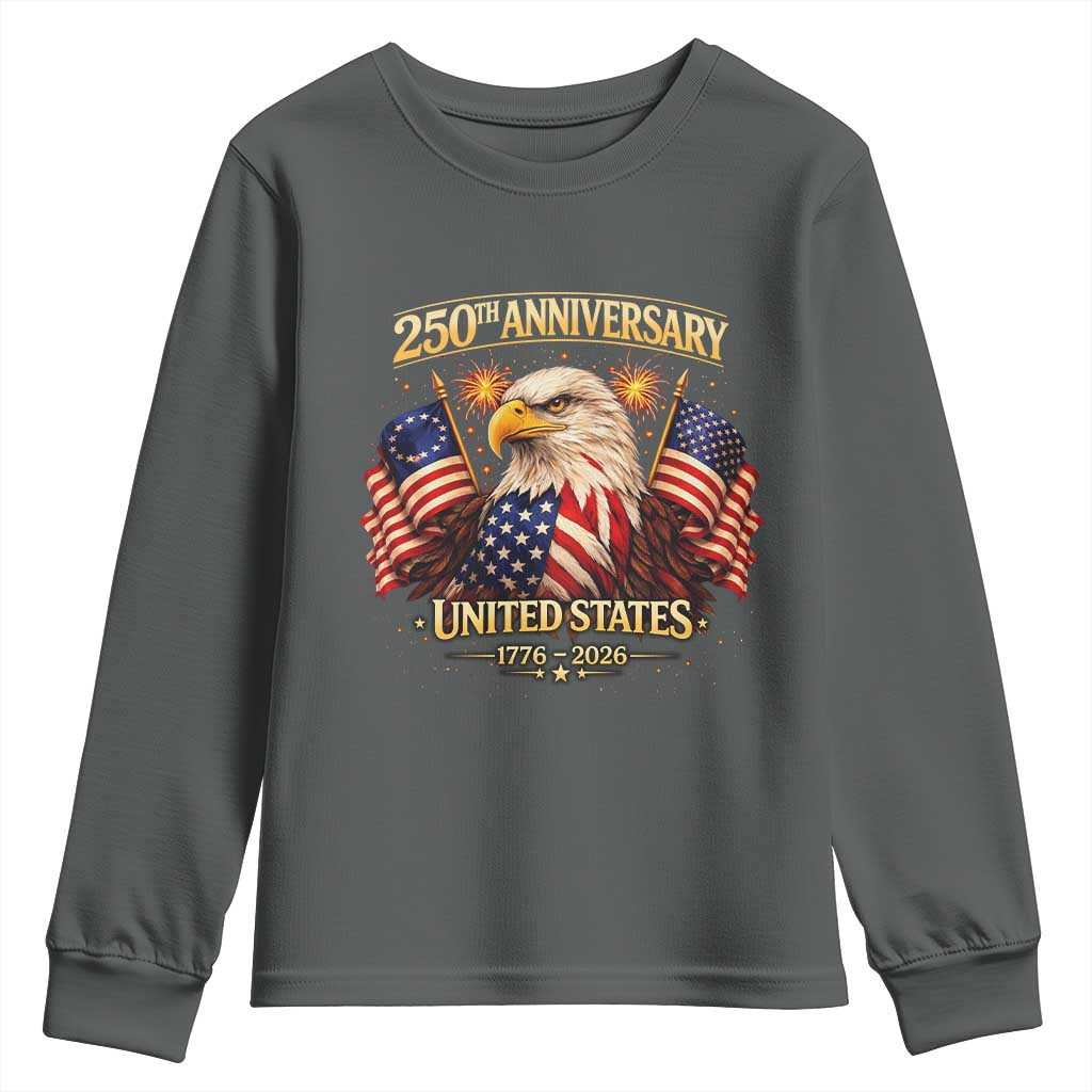 250th Anniversary Youth Sweatshirt United States 250 Years Birthday 1776 2026 Eagle USA Flag