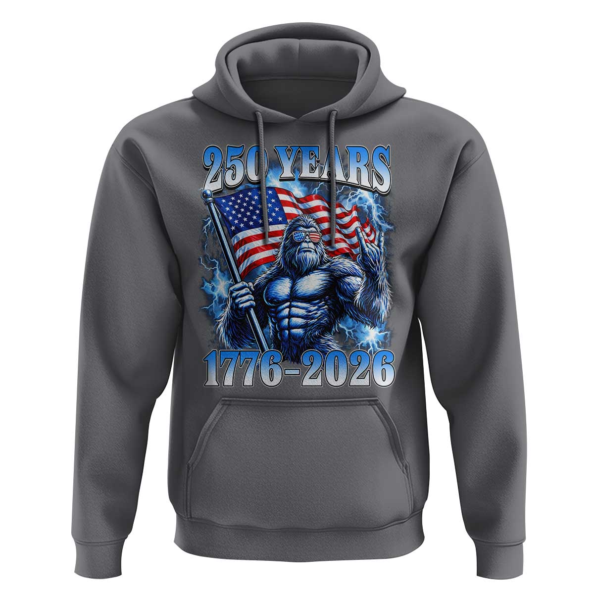 Bigfoot 250th Anniversary America Hoodie 250 Years Of Freedom 4th July 1776 2026 Patriotic Flag