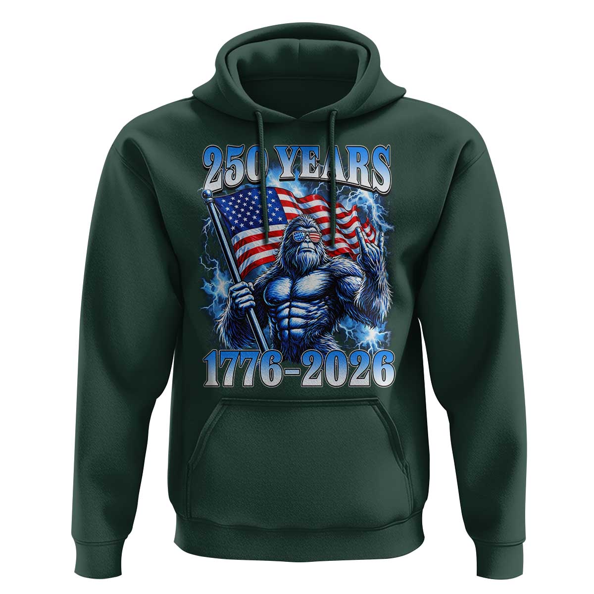 Bigfoot 250th Anniversary America Hoodie 250 Years Of Freedom 4th July 1776 2026 Patriotic Flag