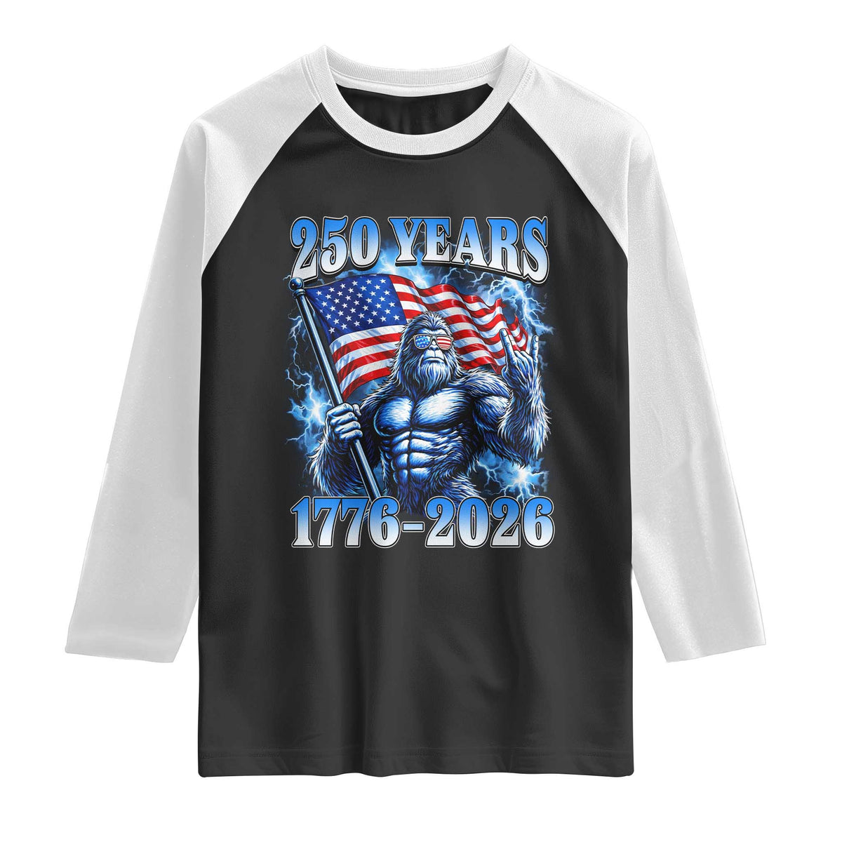 Bigfoot 250th Anniversary America Raglan Shirt 250 Years Of Freedom 4th July 1776 2026 Patriotic Flag