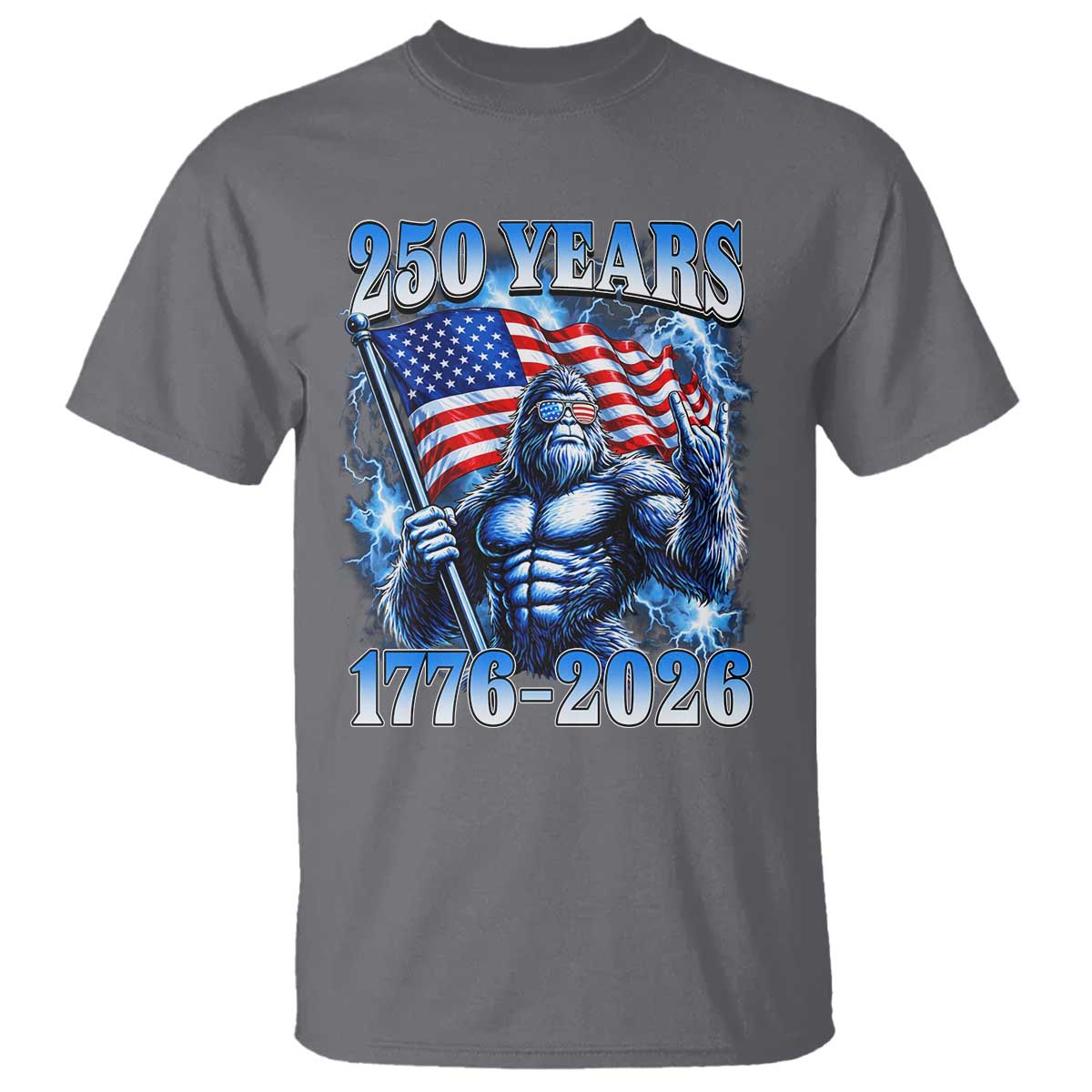 Bigfoot 250th Anniversary America T Shirt 250 Years Of Freedom 4th July 1776 2026 Patriotic Flag