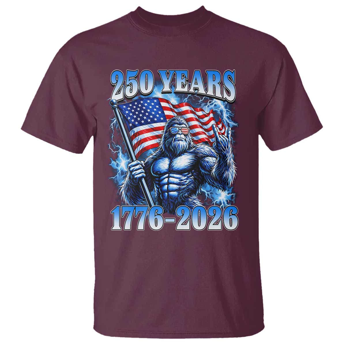 Bigfoot 250th Anniversary America T Shirt 250 Years Of Freedom 4th July 1776 2026 Patriotic Flag