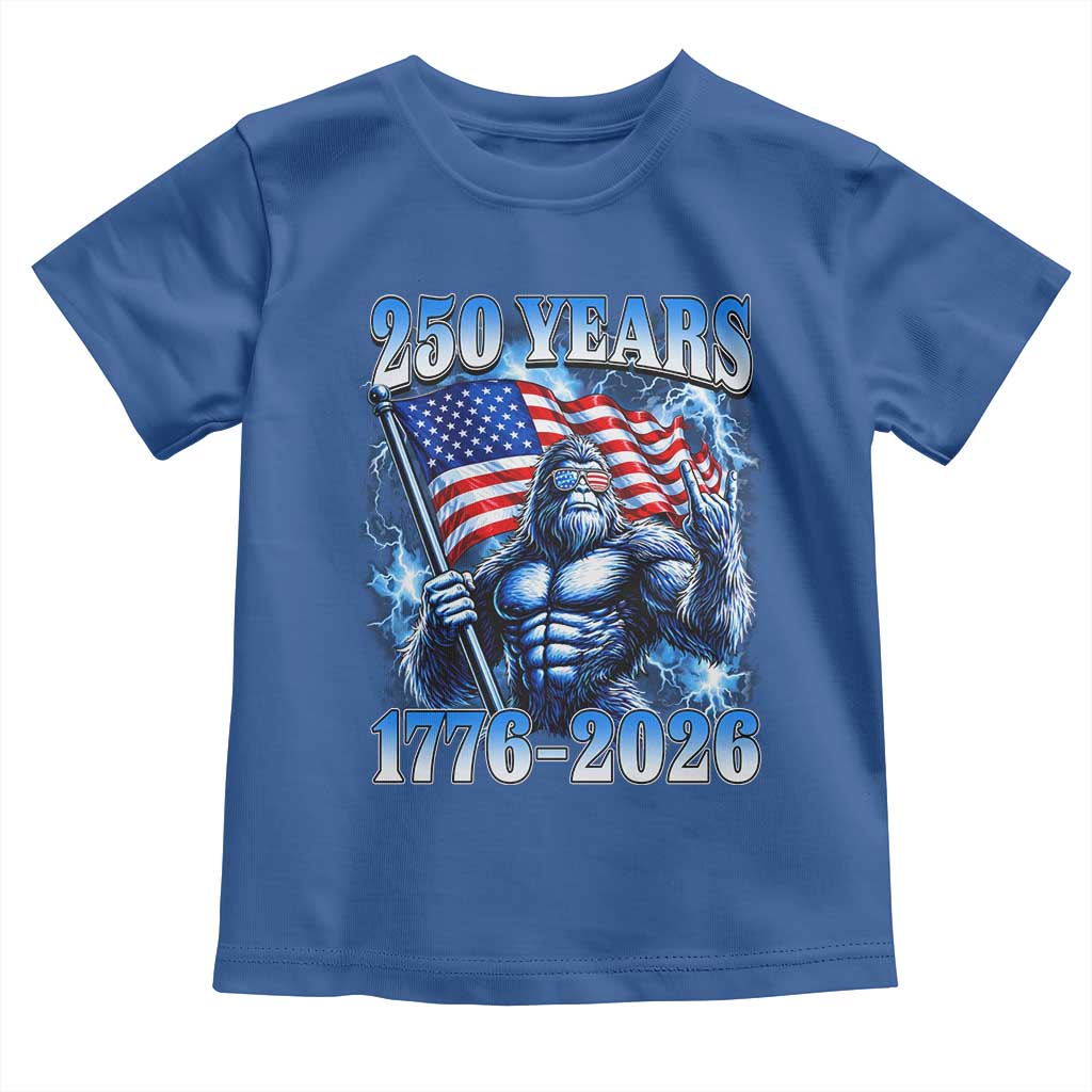 Bigfoot 250th Anniversary America Toddler T Shirt 250 Years Of Freedom 4th July 1776 2026 Patriotic Flag