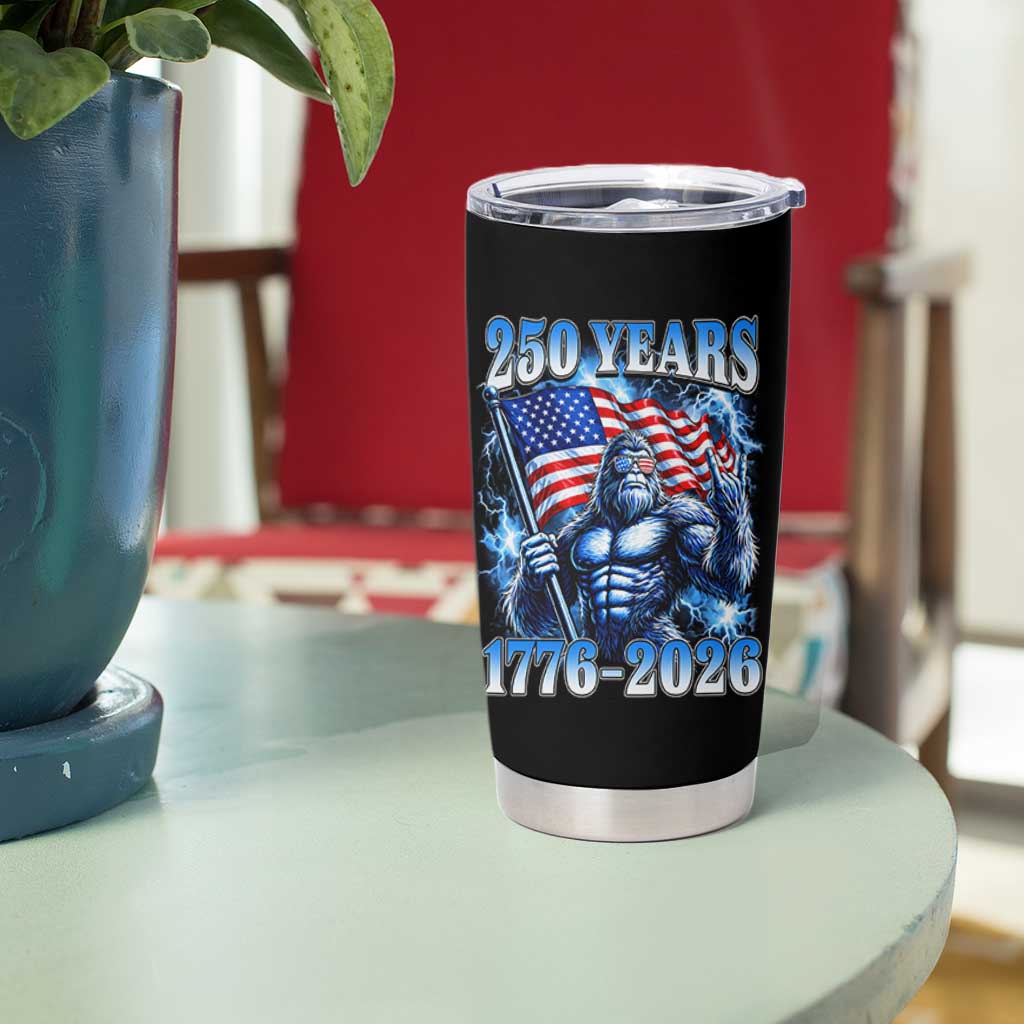 Bigfoot 250th Anniversary America Tumbler Cup 250 Years Of Freedom 4th July 1776 2026 Patriotic Flag