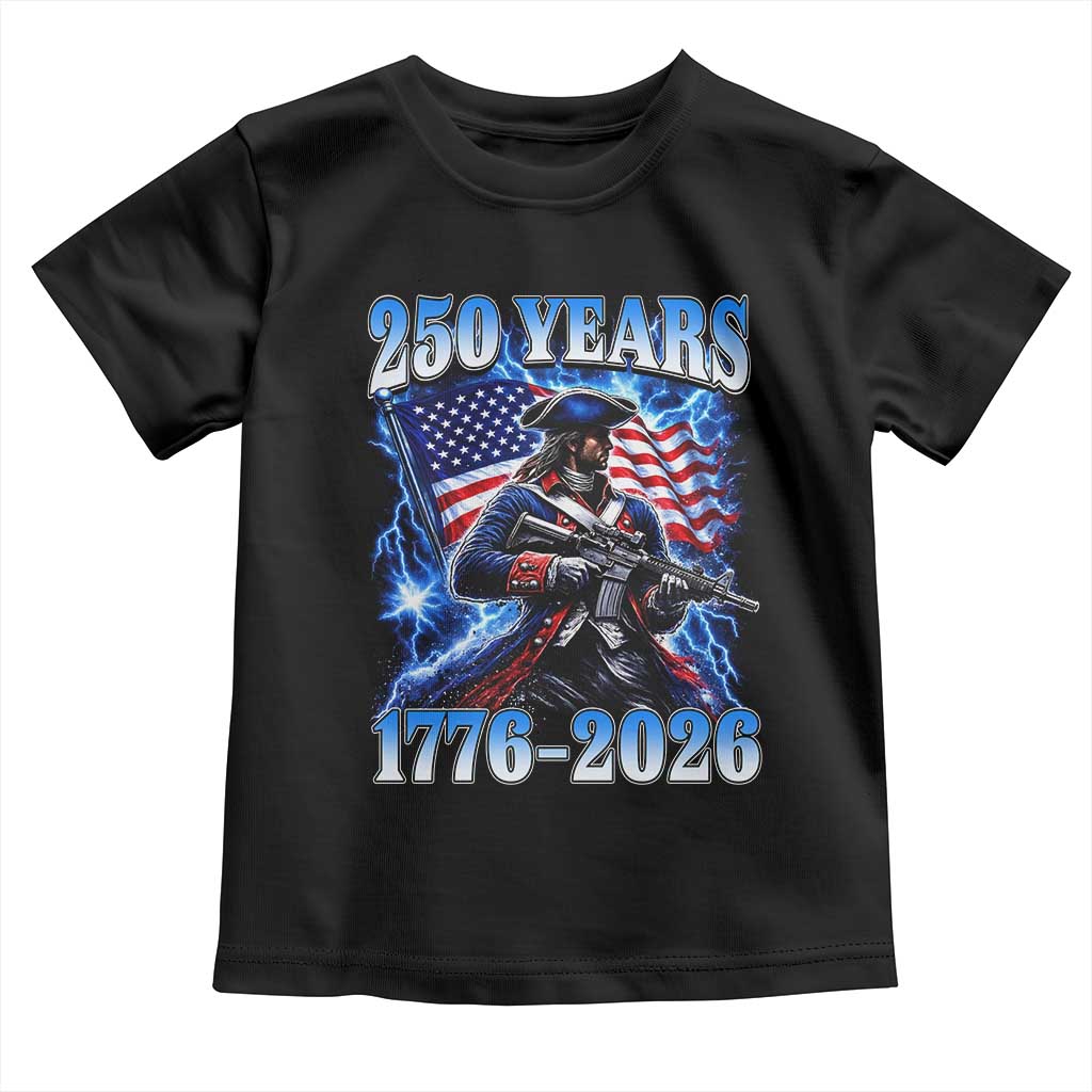 250th Anniversary Yankee Spirit Toddler T Shirt 1776 2026 Patriotic Tactical Minuteman US Flag