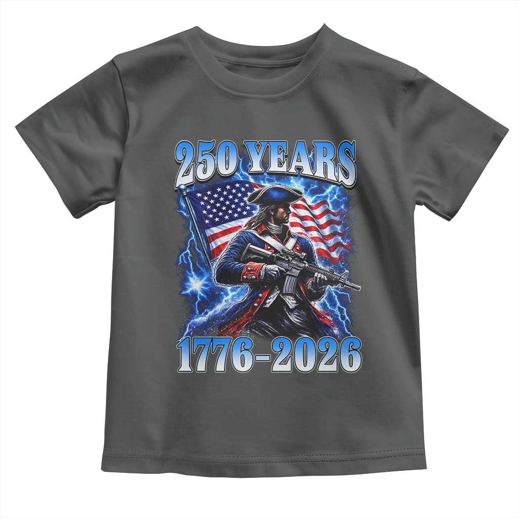 250th Anniversary Yankee Spirit Toddler T Shirt 1776 2026 Patriotic Tactical Minuteman US Flag