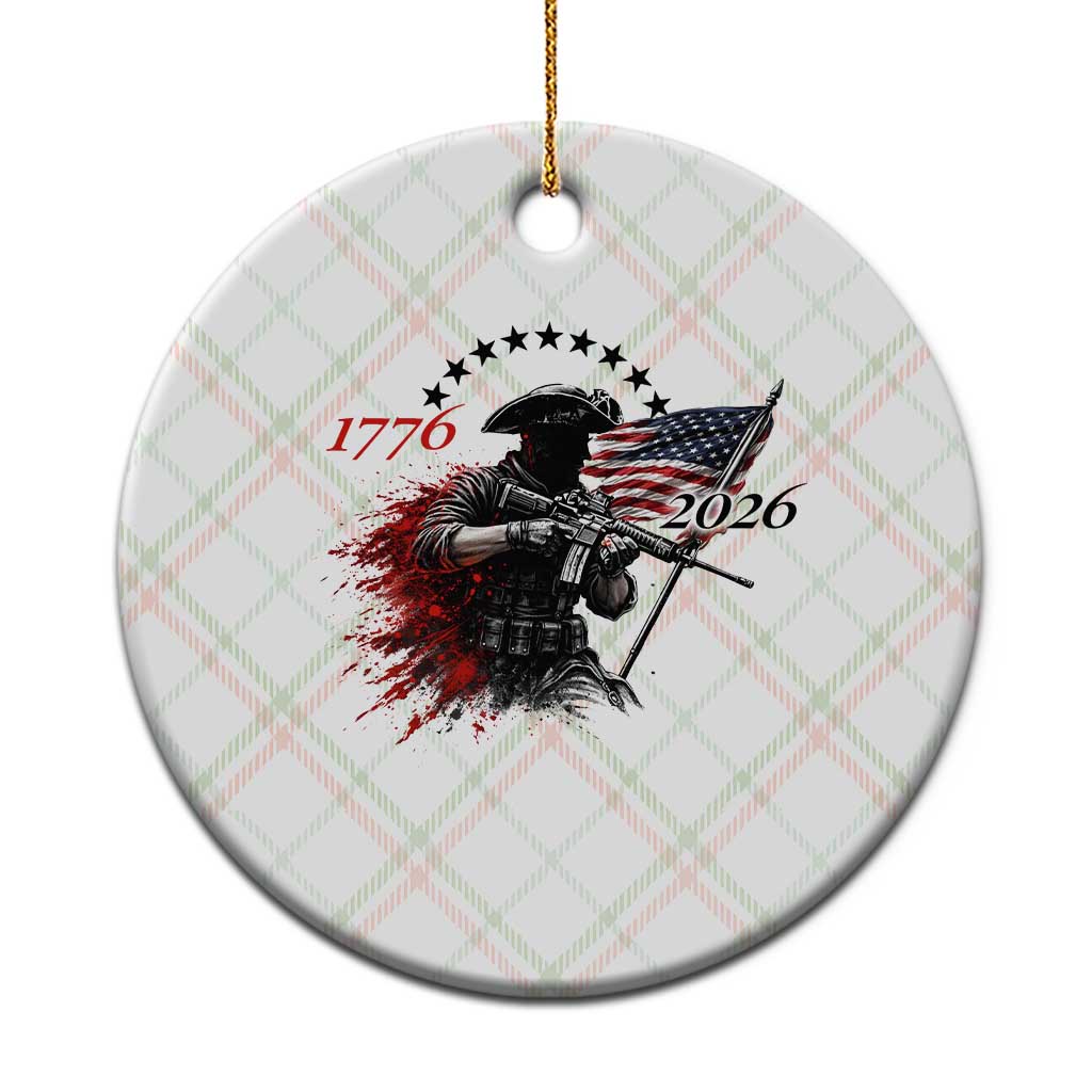 250 Years Anniversary Yankee Spirit Ceramic Ornament 1776 2026 Patriotic Tactical Minuteman Independence Day 4th July US Flag