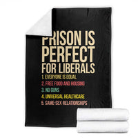 Prison Is Perfect For Liberals Throw Blanket Funny Anti Liberal Quote Satire Statement Subtle FDT Political Humor