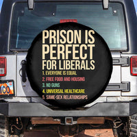 Prison Is Perfect For Liberals Spare Tire Cover Funny Anti Liberal Quote Satire Statement Subtle FDT Political Humor