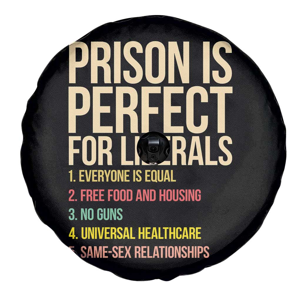 Prison Is Perfect For Liberals Spare Tire Cover Funny Anti Liberal Quote Satire Statement Subtle FDT Political Humor