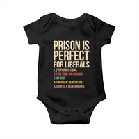 Prison Is Perfect For Liberals Baby Onesie Funny Anti Liberal Quote Satire Statement Subtle FDT Political Humor