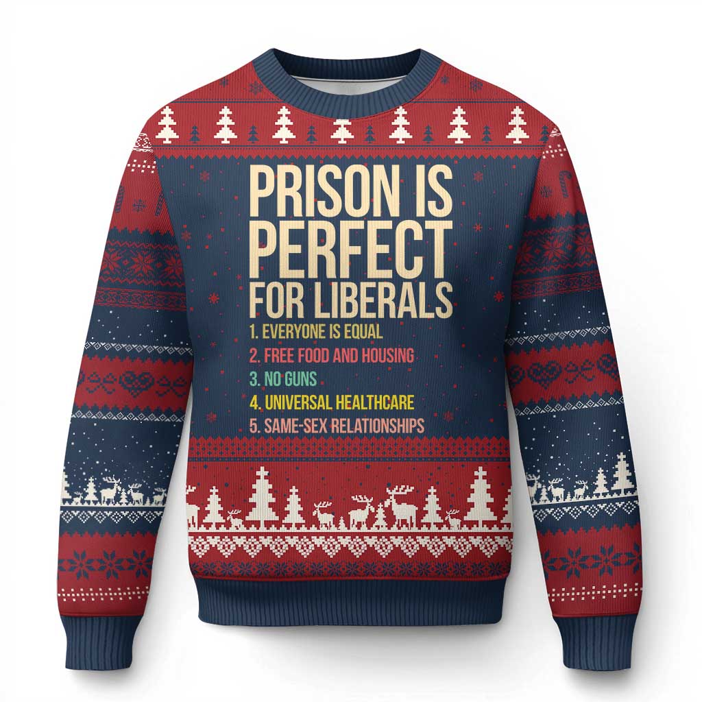 Prison Is Perfect For Liberals Ugly Christmas Sweater Funny Anti Liberal Quote Satire Statement Subtle FDT Political Humor