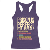 Prison Is Perfect For Liberals Racerback Tank Top Funny Anti Liberal Quote Satire Statement Subtle FDT Political Humor