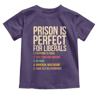 Prison Is Perfect For Liberals Toddler T Shirt Funny Anti Liberal Quote Satire Statement Subtle FDT Political Humor