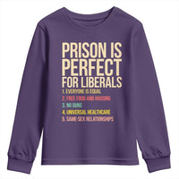 Prison Is Perfect For Liberals Youth Sweatshirt Funny Anti Liberal Quote Satire Statement Subtle FDT Political Humor