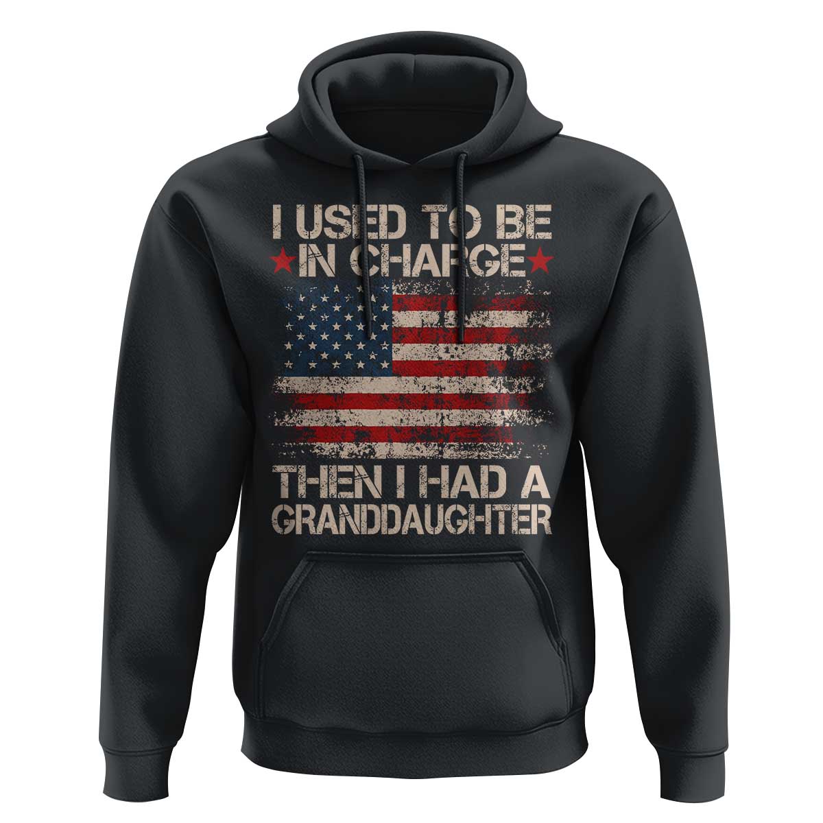 I Used To Be in Charge Then I Had A Granddaughter Hoodie Fathers Day Grandpa Gift American Flag