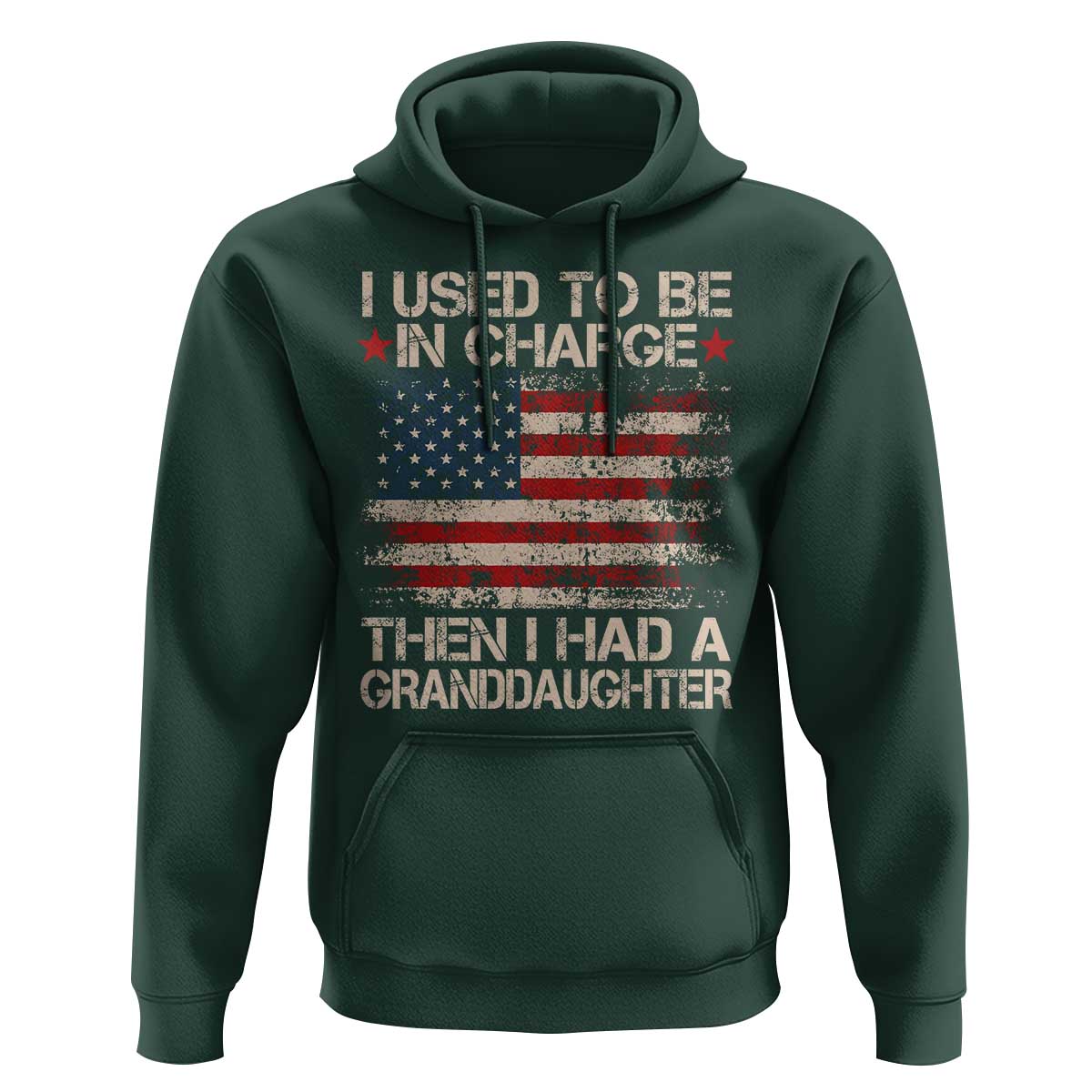 I Used To Be in Charge Then I Had A Granddaughter Hoodie Fathers Day Grandpa Gift American Flag