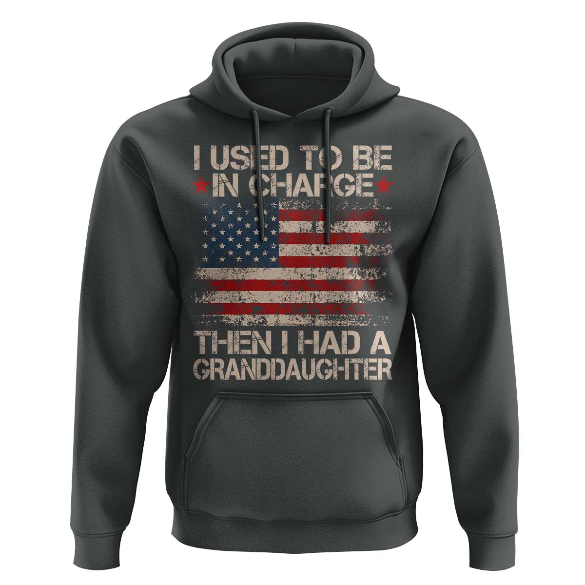 I Used To Be in Charge Then I Had A Granddaughter Hoodie Fathers Day Grandpa Gift American Flag