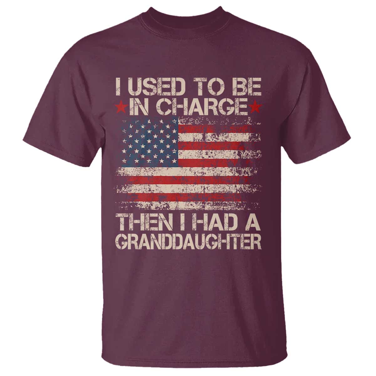 I Used To Be in Charge Then I Had A Granddaughter T Shirt Fathers Day Grandpa Gift American Flag