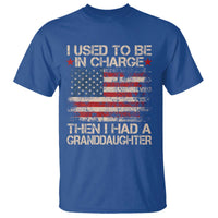 I Used To Be in Charge Then I Had A Granddaughter T Shirt Fathers Day Grandpa Gift American Flag