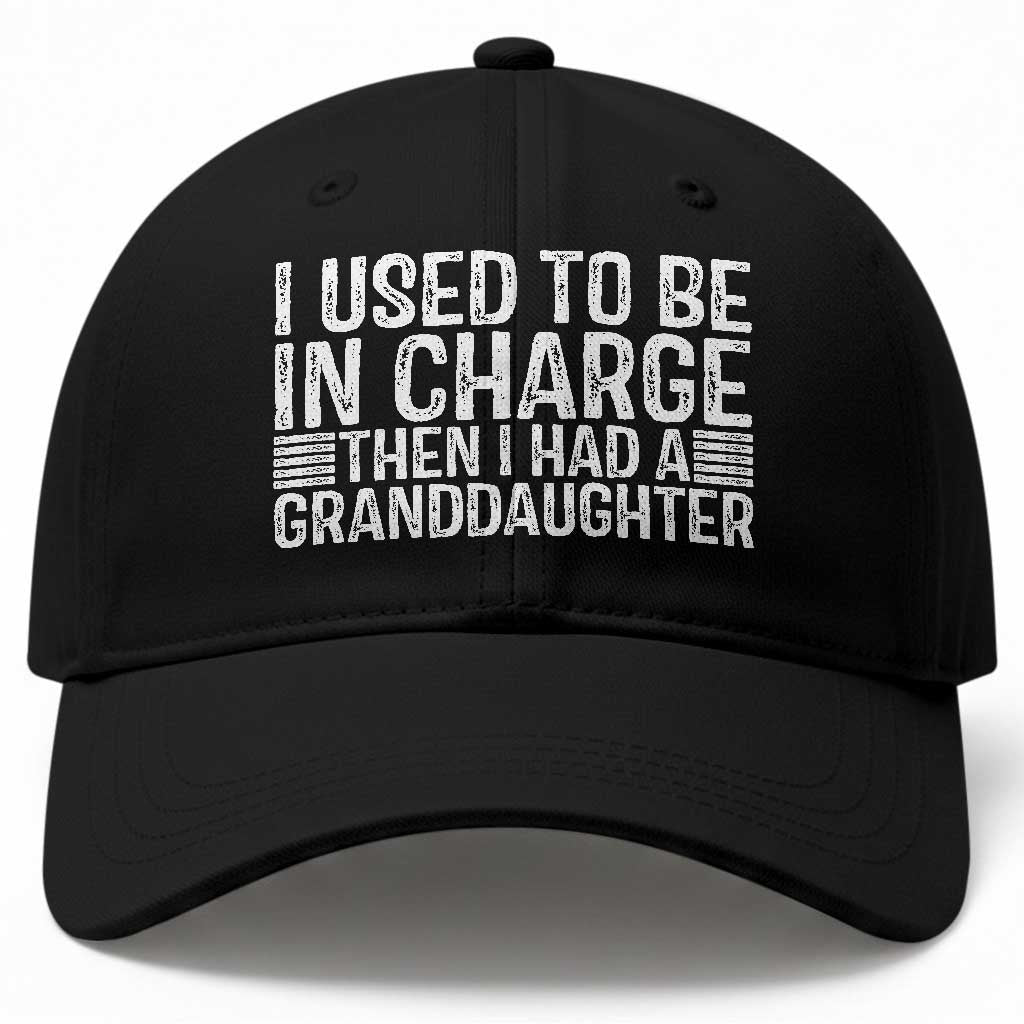 I Used To Be in Charge Then I Had A Granddaughter Baseball Cap Father's Day Grandpa Gift