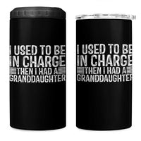 I Used To Be in Charge Then I Had A Granddaughter 4 in 1 Can Cooler Tumbler Father's Day Grandpa Gift