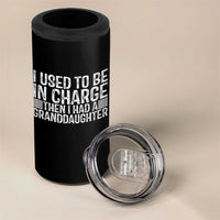 I Used To Be in Charge Then I Had A Granddaughter 4 in 1 Can Cooler Tumbler Father's Day Grandpa Gift