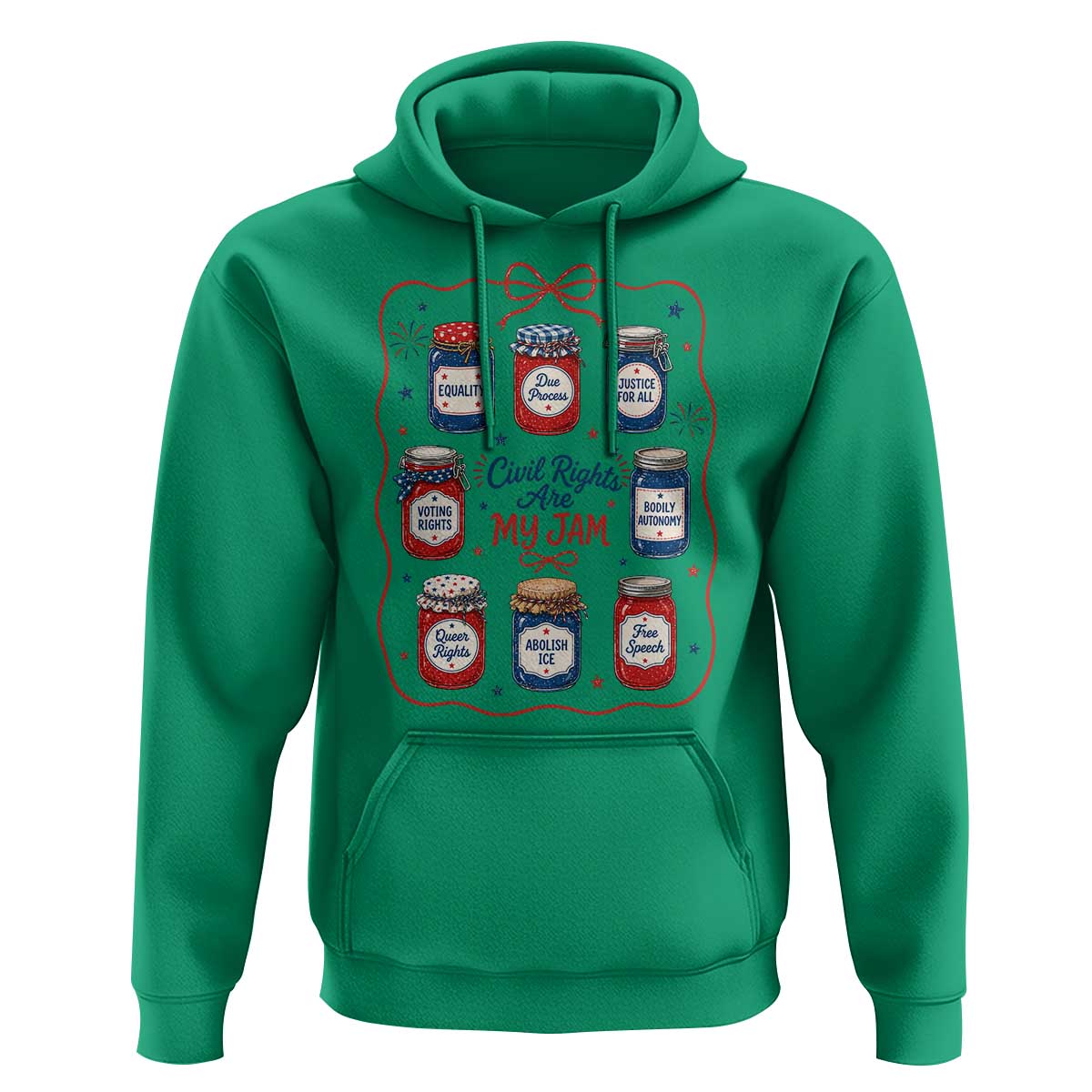Civil Rights Are My Jam Hoodie Liberal Values 4th Of July Equal Rights Feminist LGBT Ally