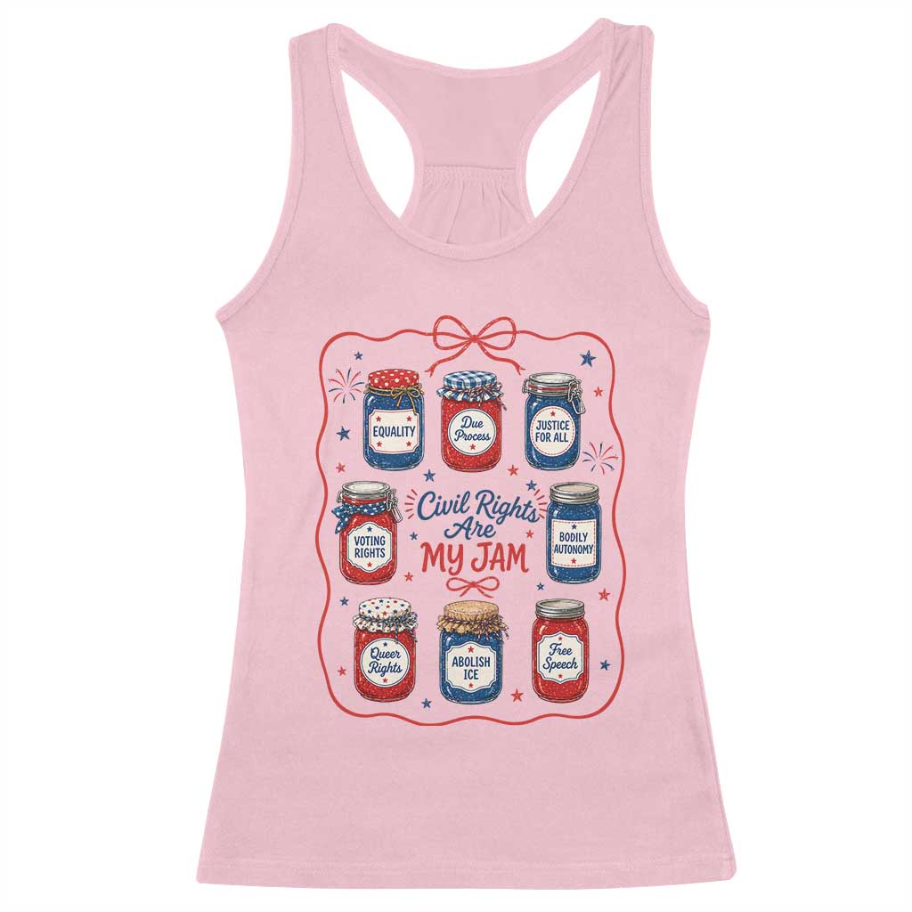 Civil Rights Are My Jam Racerback Tank Top Liberal Values 4th Of July Equal Rights Feminist LGBT Ally