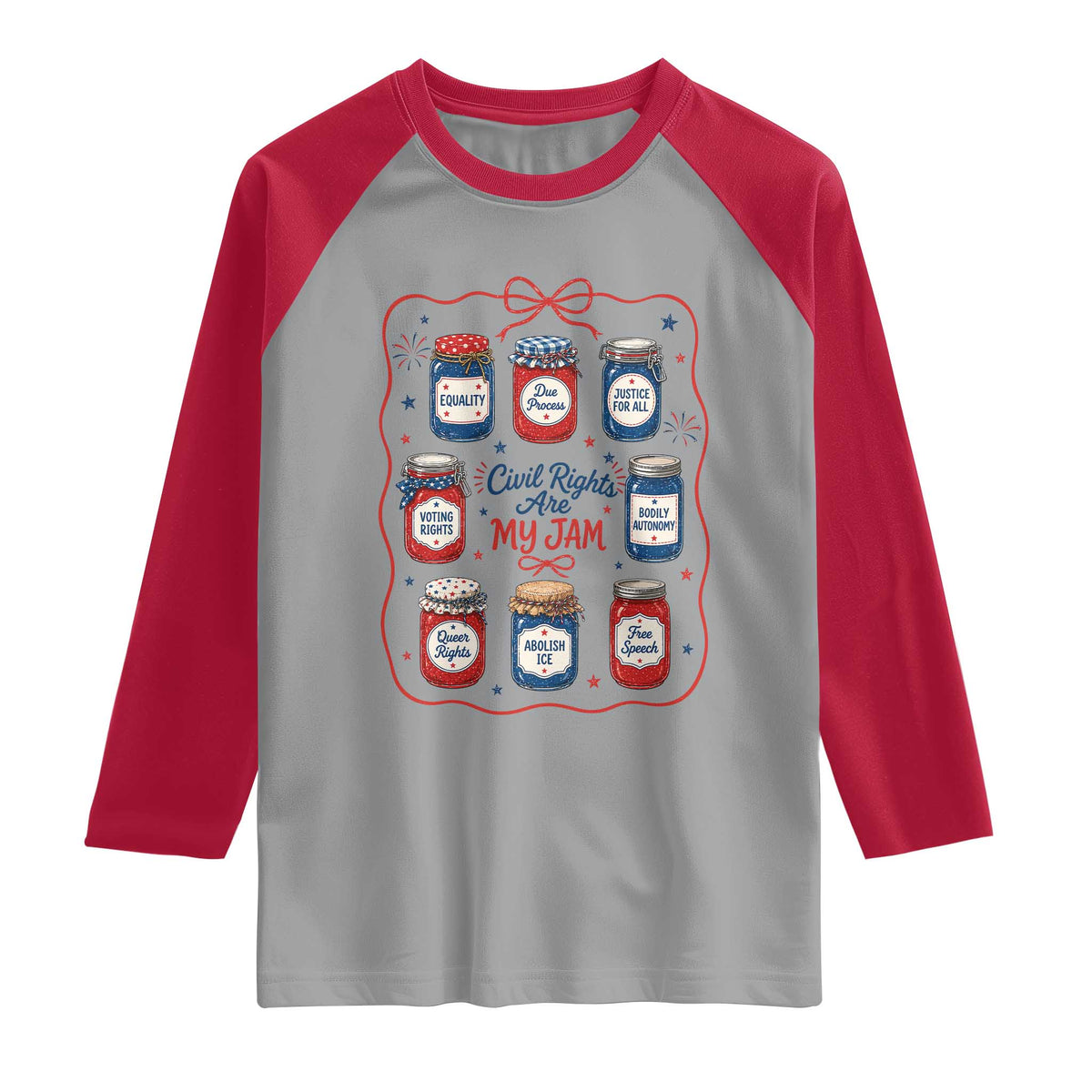 Civil Rights Are My Jam Raglan Shirt Liberal Values 4th Of July Equal Rights Feminist LGBT Ally