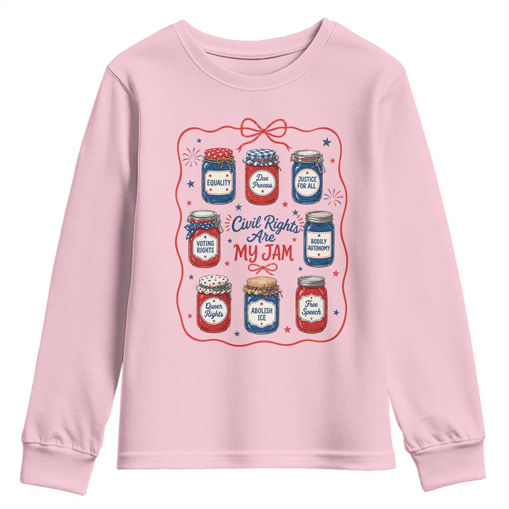 Civil Rights Are My Jam Youth Sweatshirt Liberal Values 4th Of July Equal Rights Feminist LGBT Ally
