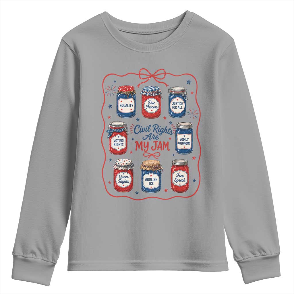 Civil Rights Are My Jam Youth Sweatshirt Liberal Values 4th Of July Equal Rights Feminist LGBT Ally
