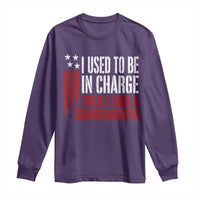 I Used To Be in Charge Then I Had A Granddaughter Long Sleeve Shirt Funny Saying Gag Gift Birthday Grandpa Fathers Day US Flag