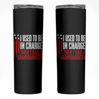 I Used To Be in Charge Then I Had A Granddaughter Skinny Tumbler Funny Saying Gag Gift Birthday Grandpa Fathers Day US Flag
