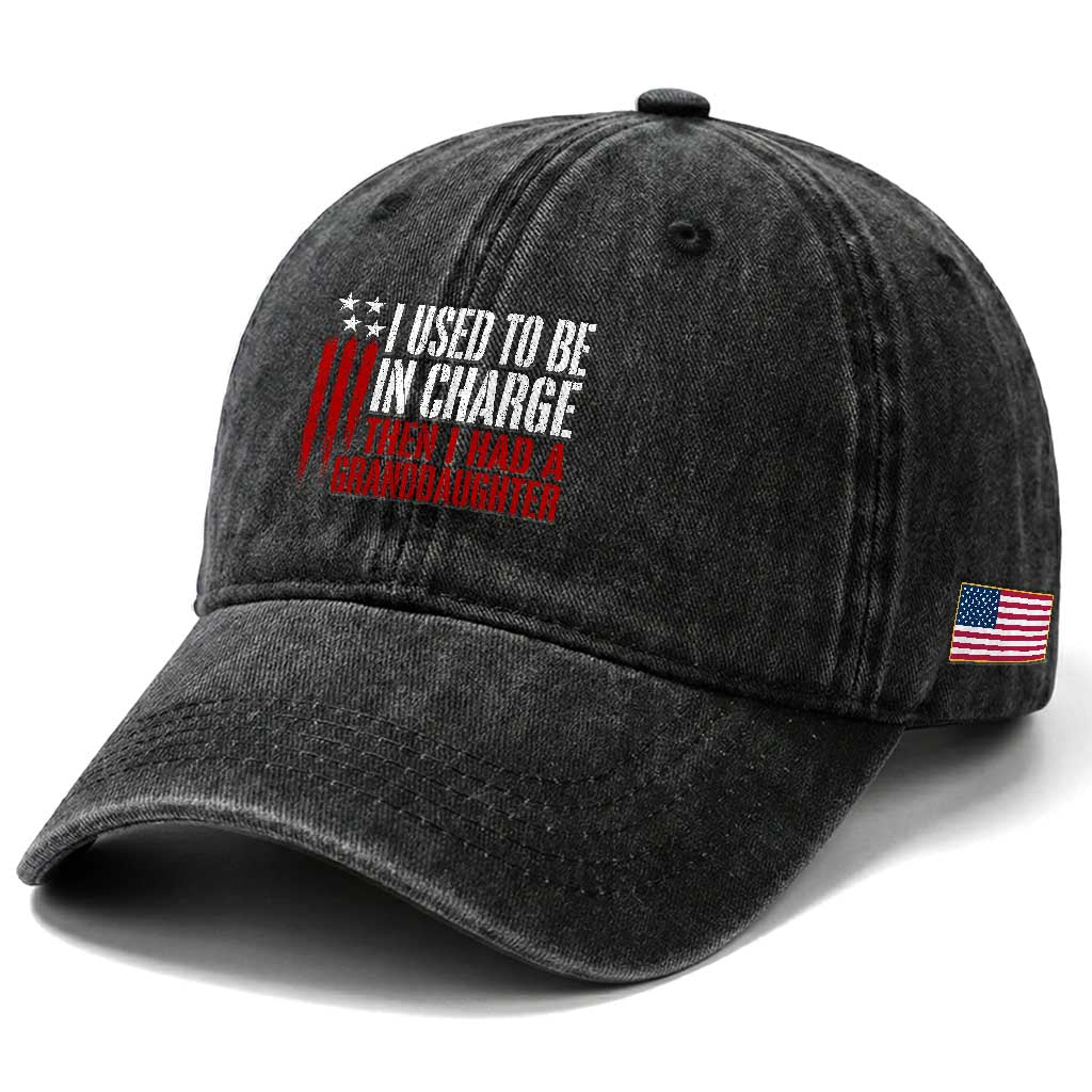 I Used To Be in Charge Then I Had A Granddaughter Washed Cotton Baseball Cap Funny Saying Gag Gift Birthday Grandpa Fathers Day US Flag